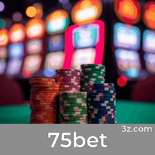 75bet: Seu Cassino e Apostas Confiável