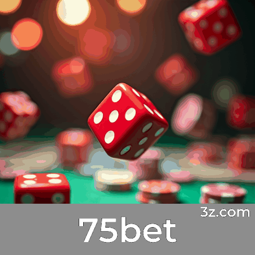 75bet: Seu Cassino e Apostas Confiável